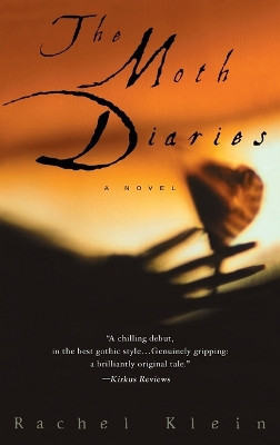 The Moth Diaries: A Novel by Rachel Klein 9780553382181