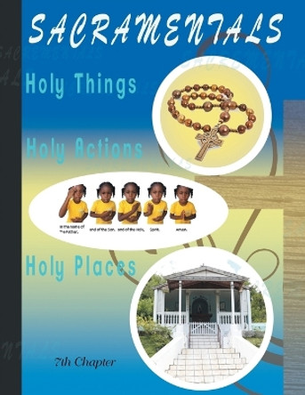 Holy Things, Holy Actions, Holy Places by 7th Chapter 9781546261834