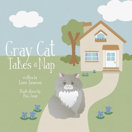 Gray Cat Takes a Nap by Lisse Jameson 9780986278297