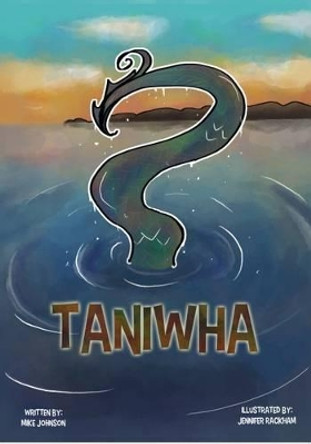 Taniwha by Mike Johnson 9780994101556