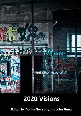 2020 - Visions by Declan Geraghty 9780244861742