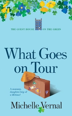 What Goes on Tour by Michelle Vernal 9780473579906