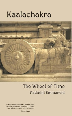 Kaalachakra: The Wheel of Time by Padmini Emmaneni 9780648210108
