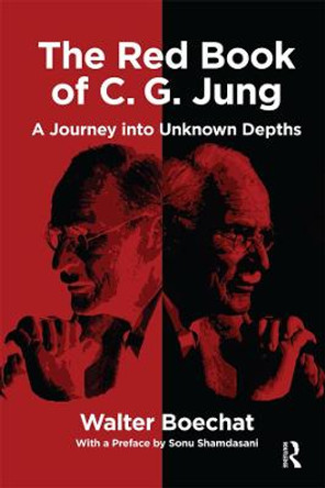 The Red Book of C.G. Jung: A Journey into Unknown Depths by Walter Boechat