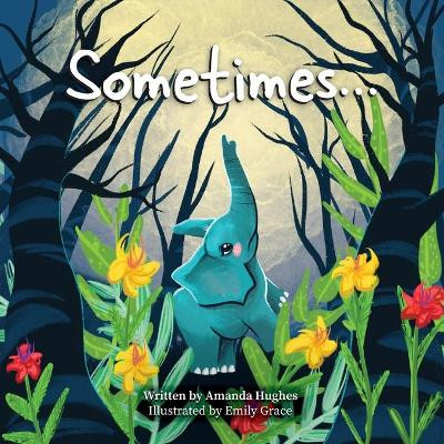 Sometimes... by Amanda Hughes 9780648699576