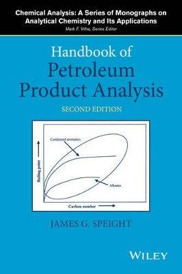 Handbook of Petroleum Product Analysis by James G. Speight 9781118369265
