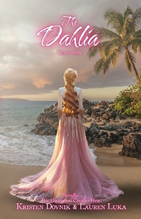 The Dahlia by Kristen Dovnik 9780645859522