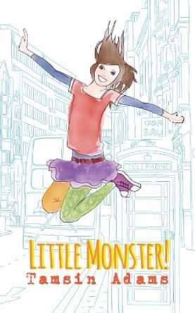 Little Monster! by Tamsin Adams 9780993032660