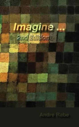 Imagine 2nd Edition by Andre Rabe 9780956334664