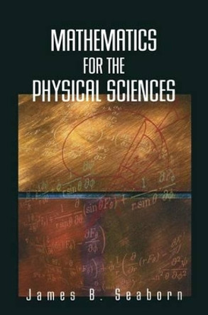 Mathematics for the Physical Sciences by James B. Seaborn 9780387953427