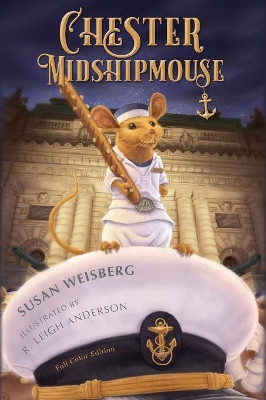 Chester Midshipmouse by Susan Weisberg 9780999057957