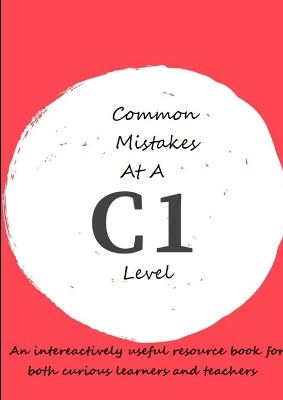 Common Mistakes At A C1 Level by Laurence Feather 9780244721770