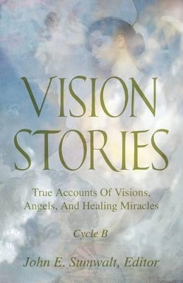 Vision Stories, Cycle B by John E Sumwalt 9780788018961