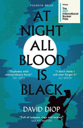 At Night All Blood is Black: WINNER OF THE INTERNATIONAL BOOKER PRIZE 2021 David Diop 9781782277538