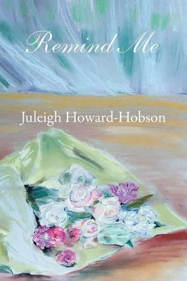 Remind Me by Juleigh Howard-Hobson 9780988964846