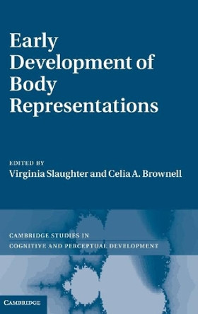Early Development of Body Representations by Virginia Slaughter 9780521763820
