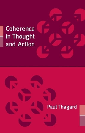Coherence in Thought and Action by Paul Thagard 9780262700924