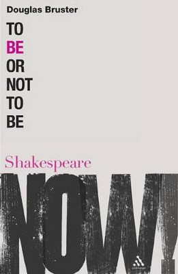 To be or Not to be by Douglas Bruster 9780826489982