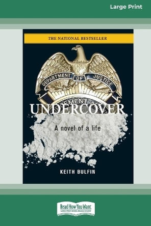 Undercover [Standard Large Print 16 Pt Edition] by Keith Bulfin 9780369371027