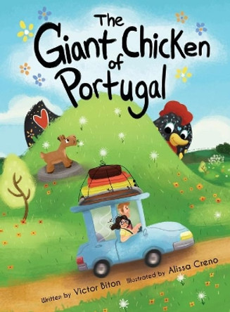 The Giant Chicken of Portugal by Victor Biton 9780996151245