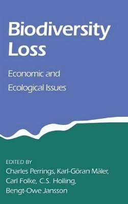 Biodiversity Loss: Economic and Ecological Issues by Charles Perrings 9780521471787