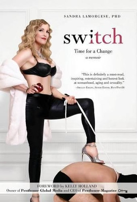 Switch: Time for a Change Sandra Lamorgese Phd 9780986263927