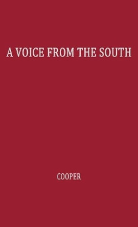 A Voice from the South: by a Black Woman of the South by Anna Julia Cooper 9780837113845