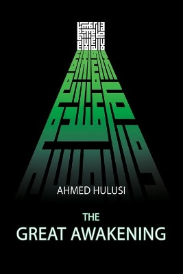 The Great Awakening by Ahmed Hulusi 9780615904573