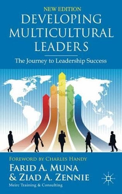 Developing Multicultural Leaders: The Journey to Leadership Success by Farid Muna 9780230314238