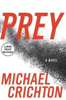 Prey Large Print by Michael Crichton 9780060536985