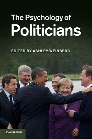 The Psychology of Politicians by Ashley Weinberg 9780521130660 The Psychology of Politicians by Ashley Weinberg 9780521130660