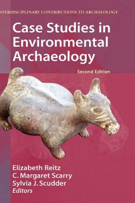 Case Studies in Environmental Archaeology by Elizabeth J. Reitz 9780387713021