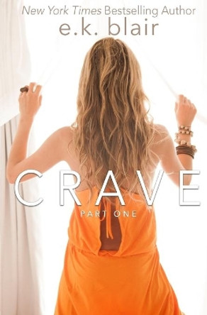 Crave, Part One by Adept Edits 9780998999739