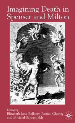 Imagining Death in Spenser and Milton by Elizabeth Jane Bellamy 9780333983980