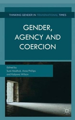 Gender, Agency, and Coercion by Sumi Madhok 9780230300323