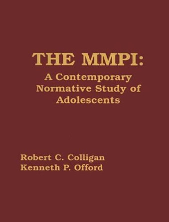 The MMPI: A Contemporary Normative Study of Adolescents by Robert C. Colligan 9780893919856