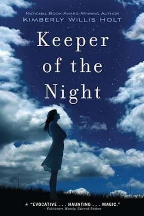 Keeper of the Night by Kimberly Willis Holt 9780312661038