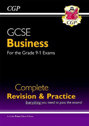 New GCSE Business Complete Revision and Practice - For the Grade 9-1 Course (with Online Edition) by CGP Books