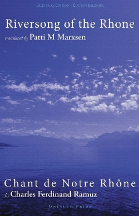 Riversong of the Rhône by Charles Ferdinand Ramuz 9780987401434
