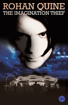 The Imagination Thief Rohan Quine 9780992754907