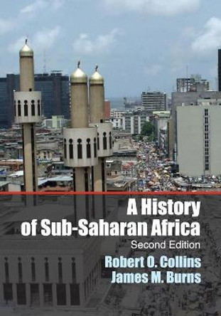 A History of Sub-Saharan Africa by Robert O. Collins