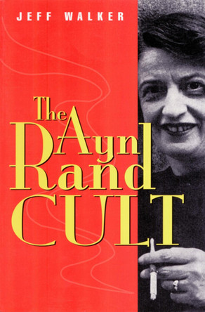 Ayn Rand Cult by Jeff Walker 9780812693904