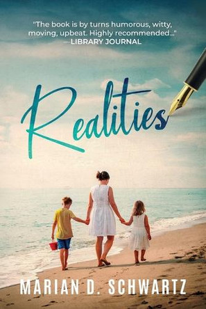 Realities by Marian D Schwartz 9780988607606