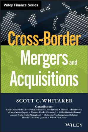 Cross-Border Mergers and Acquisitions by Scott C. Whitaker