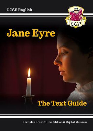 Grade 9-1 GCSE English Text Guide - Jane Eyre by CGP Books
