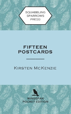 Fifteen Postcards: Wingspan Pocket Edition Kirsten McKenzie 9780995136953