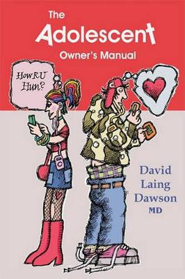 The Adolescent Owner's Manual by David Laing Dawson 9780986652202