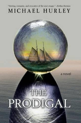 The Prodigal by Michael Hurley 9780976127598