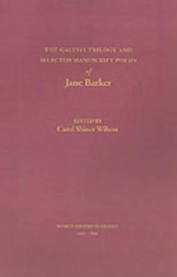 The Galesia Trilogy and Selected Manuscript Poems of Jane Barker by Jane Barker 9780195086515