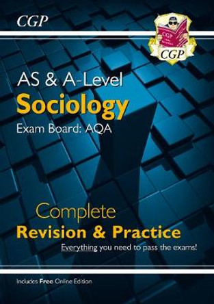 A-Level Sociology: AQA Year 1 & 2 Complete Revision & Practice by CGP Books